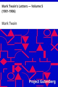 Mark Twain's Letters — Volume 5 (1901-1906)