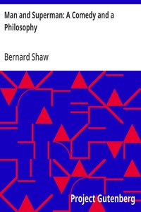 Man and Superman: A Comedy and a Philosophy