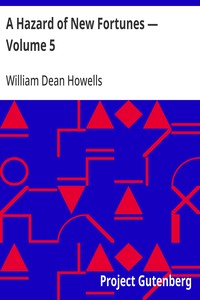 A Hazard of New Fortunes — Volume 5