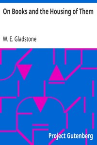 On Books and the Housing of Them