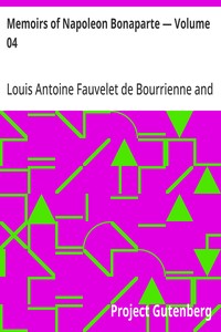 Memoirs of Napoleon Bonaparte — Volume 04