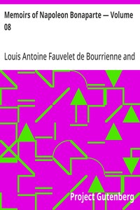 Memoirs of Napoleon Bonaparte — Volume 08