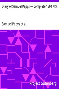 Diary of Samuel Pepys — Complete 1660 N.S.