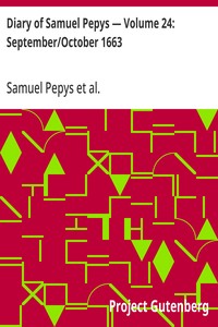 Diary of Samuel Pepys — Volume 24: September/October 1663