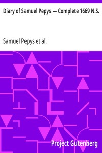 Diary of Samuel Pepys — Complete 1669 N.S.