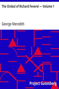 The Ordeal of Richard Feverel — Volume 1