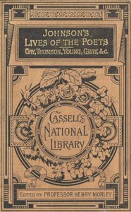 Lives of the English Poets  Gay, Thomson, Young, Gray, &c.