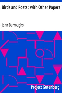 Birds and Poets : with Other Papers