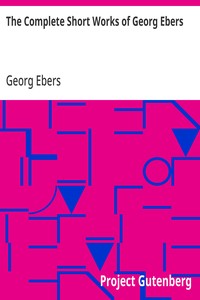 The Complete Short Works of Georg Ebers