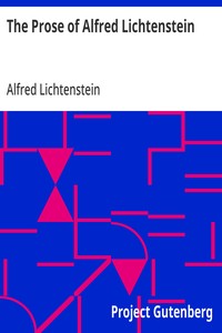 The Prose of Alfred Lichtenstein