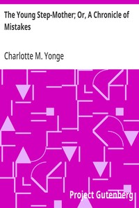 The Young Step-Mother; Or, A Chronicle of Mistakes