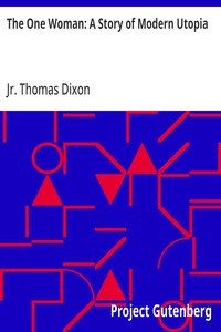 The One Woman: A Story of Modern Utopia