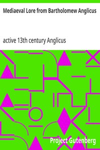 Mediaeval Lore from Bartholomew Anglicus