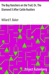 The Boy Ranchers on the Trail; Or, The Diamond X After Cattle Rustlers