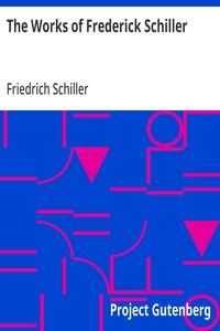 The Works of Frederick Schiller