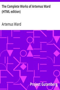 The Complete Works of Artemus Ward (HTML edition)
