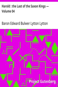 Harold : the Last of the Saxon Kings — Volume 04