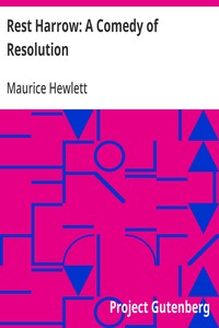 Rest Harrow: A Comedy of Resolution