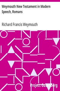Weymouth New Testament in Modern Speech, Romans