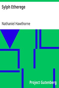 Sylph Etherege (From: "The Snow Image and Other Twice-Told Tales")