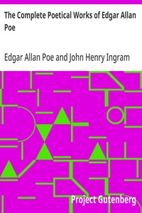 The Complete Poetical Works of Edgar Allan Poe  Including Essays on Poetry