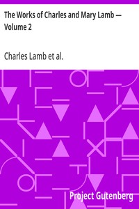 The Works of Charles and Mary Lamb — Volume 2  Elia and The Last Essays of Elia