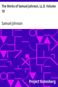 The Works of Samuel Johnson, LL.D. Volume 10  Parlimentary Debates I