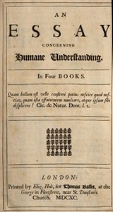 An Essay Concerning Humane Understanding, Volume 1  MDCXC, Based on the 2nd Edition, Books 1 and 2