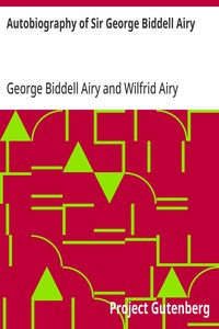 Autobiography of Sir George Biddell Airy