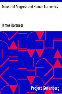 Industrial Progress and Human Economics