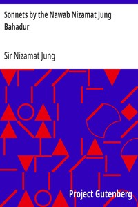 Sonnets by the Nawab Nizamat Jung Bahadur