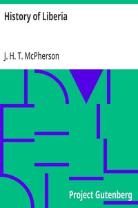 History of Liberia Johns Hopkins University Studies in Historical and Political Science
