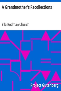A Grandmother's Recollections