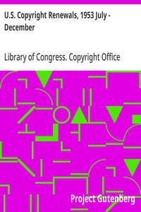 U.S. Copyright Renewals, 1953 July - December