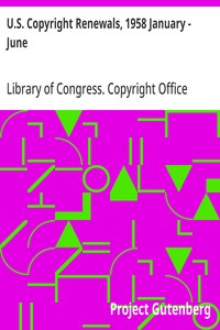 U.S. Copyright Renewals, 1958 January - June