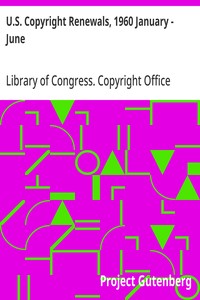 U.S. Copyright Renewals, 1960 January - June