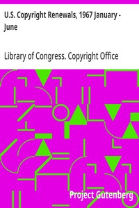 U.S. Copyright Renewals, 1967 January - June