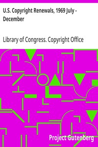U.S. Copyright Renewals, 1969 July - December