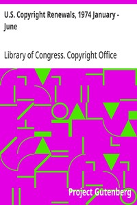 U.S. Copyright Renewals, 1974 January - June