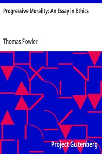 Progressive Morality: An Essay in Ethics