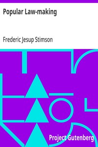 Popular Law-making  A study of the origin, history, and present tendencies of law-making by statute