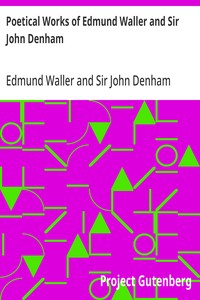 Poetical Works of Edmund Waller and Sir John Denham