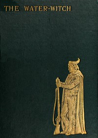 The Water-Witch; Or, the Skimmer of the Seas: A Tale