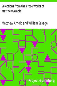 Selections from the Prose Works of Matthew Arnold