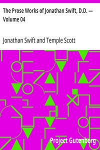 The Prose Works of Jonathan Swift, D.D. — Volume 04  Swift's Writings on Religion and the Church — Volume 2