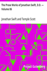 The Prose Works of Jonathan Swift, D.D. — Volume 06  The Drapier's Letters