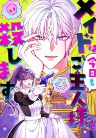 The Maid Will Kill Her Master Again Today