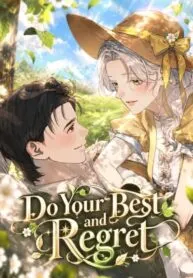 Do Your Best and Regret